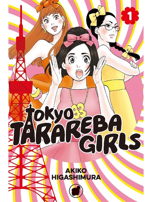 Title details for Tokyo Tarareba Girls, Volume 1 by Akiko Higashimura - Available